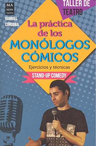 La práctica de los monólogos cómicos