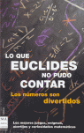 Lo que Euclides no pudo contar