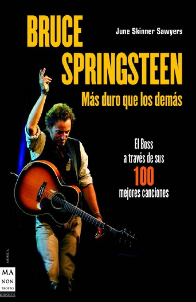 Bruce springsteen. Más duro que los demás