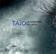 Tajo. La sabiduría del agua