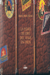 La edad de oro del viaje en tren