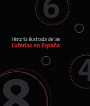 Historia ilustrada de las loterías en España