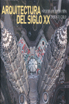 Arquitectura siglo XX. Nuestra historia vista desde el cielo