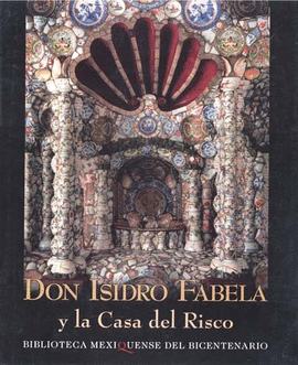 (E-I) ISIDRO FABELA Y LA CASA DEL RISCO