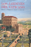 Los jardines del Vaticano. Desde el Medioevo hasta el siglo XX