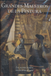 Grandes maestros de la pintura. Los secretos ocultos de las obras de arte