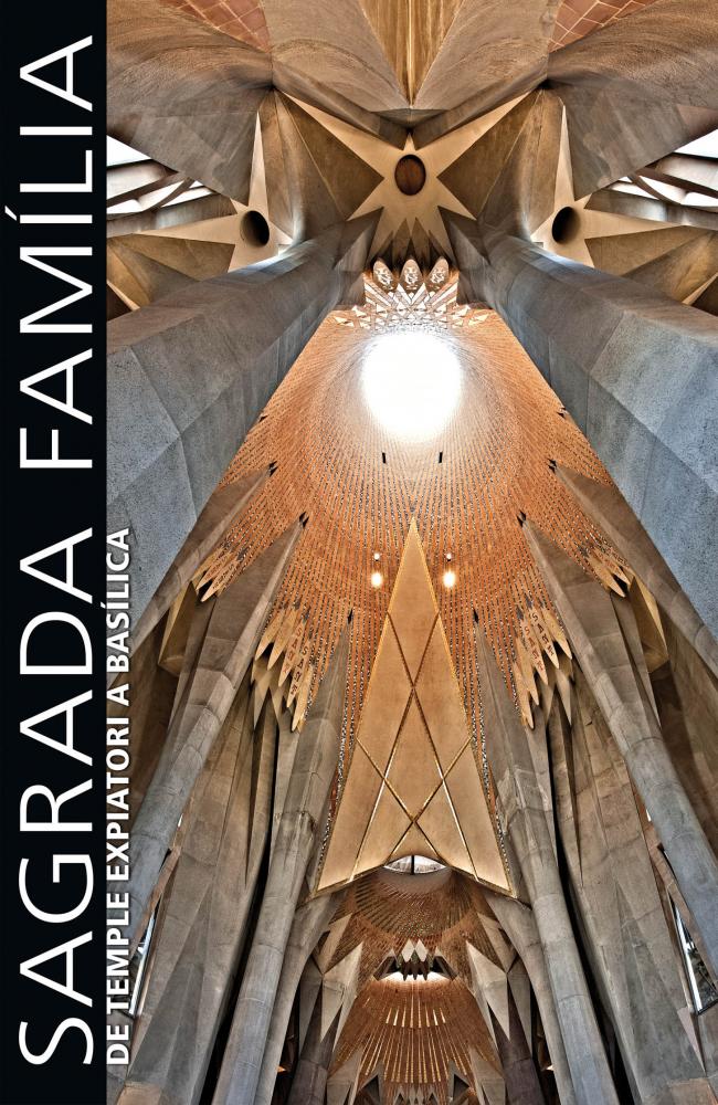 Sagrada Familia. De Temple  Expiatori a Basílica
