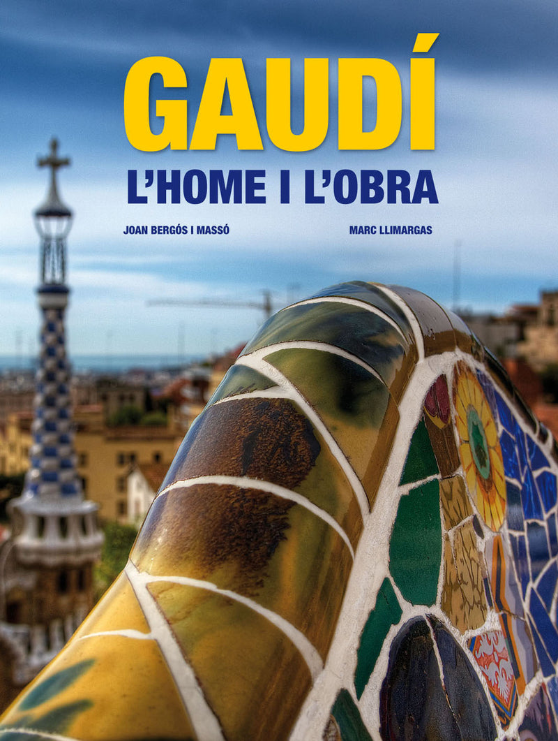 Gaudi. L home i l obra.