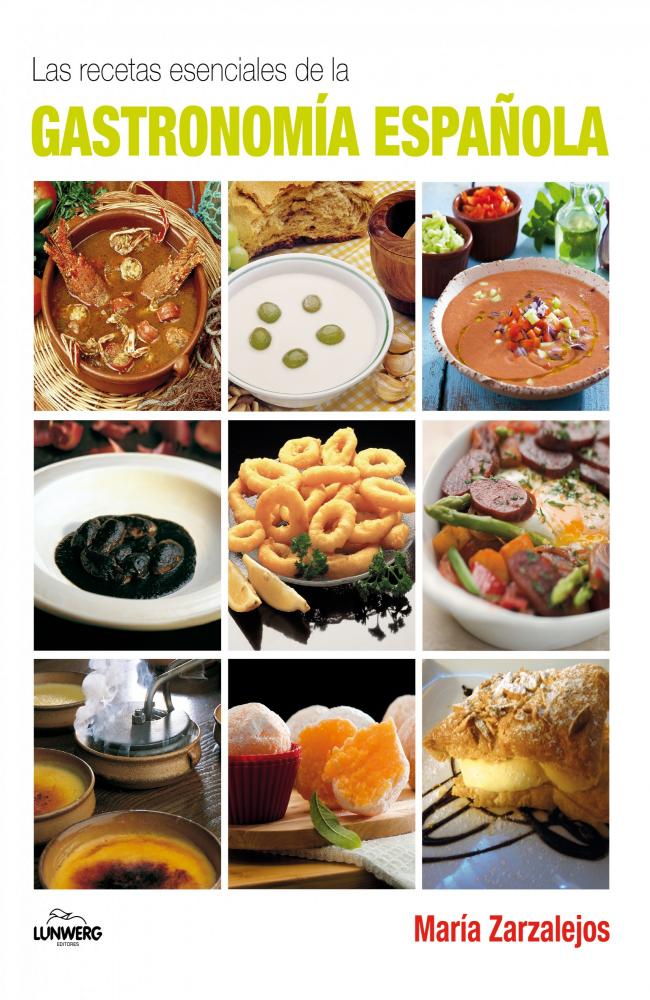 Las recetas esenciales de la Gastronomía española
