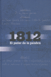 1812. El poder de la palabra