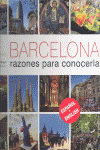 Barcelona. Razones para conocerla