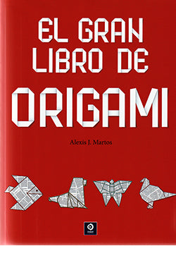 EL GRAN LIBRO DEL ORIGAMI