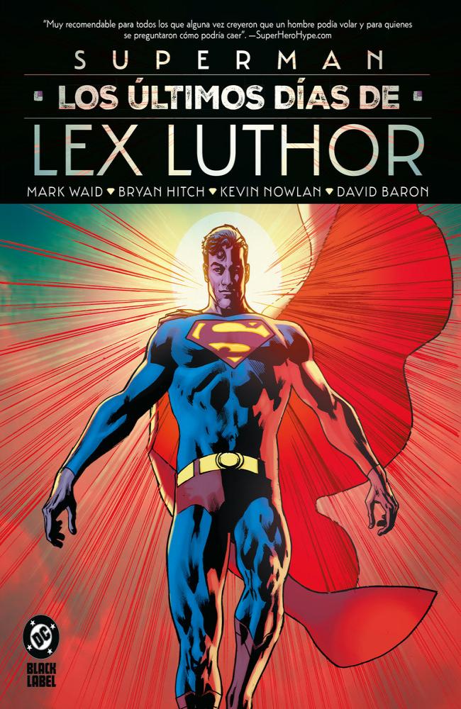 SUPERMAN: LOS ÚLTIMOS DÍAS DE LEX LUTHOR