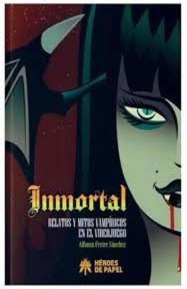 INMORTAL. RELATOS Y MITOS VAMPÍRICOS EN EL VIDEOJUEGO