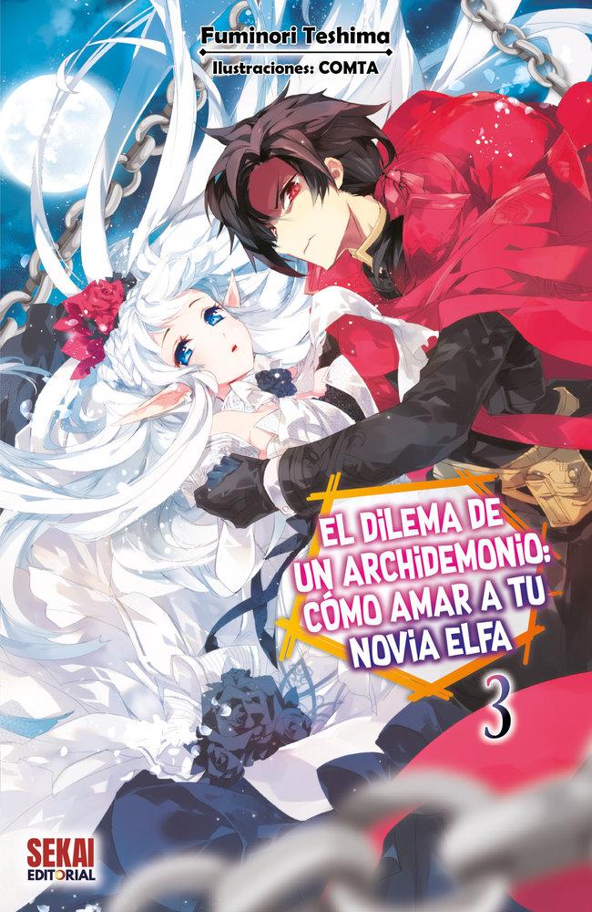 EL DILEMA DE UN ARCHIDEMONIO: CÓMO AMAR A TU NOVIA ELFA 03