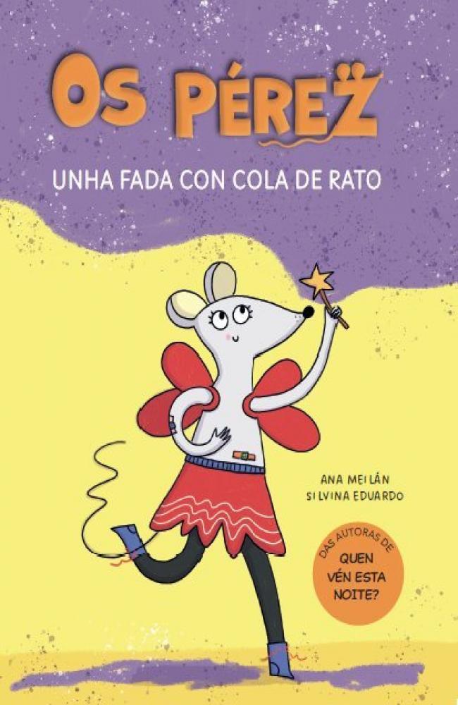 OS PEREZ UNHA FADA CON COLA DE RATO