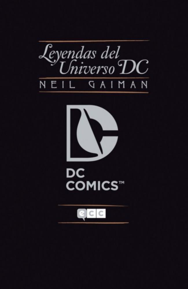 Neil Gaiman : Leyendas del Universo DC