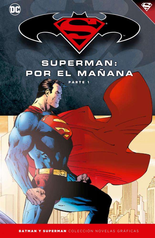 Batman y Superman - Colección Novelas Gráficas número 11: Superman: Por el mañana (Parte 1)