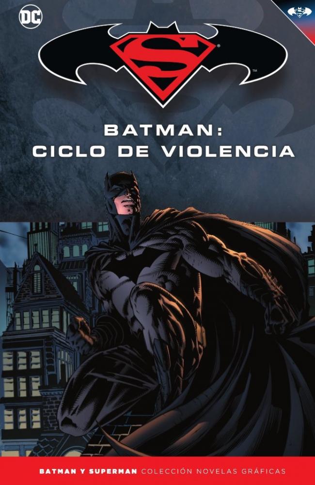 Batman y Superman - Colección Novelas Gráficas número 24: Batman: Ciclo de violencia
