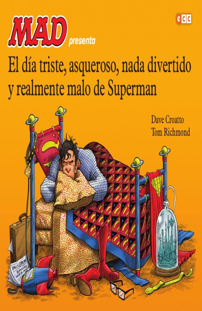 El día triste, asqueroso, nada divertido y realmente malo de Superman