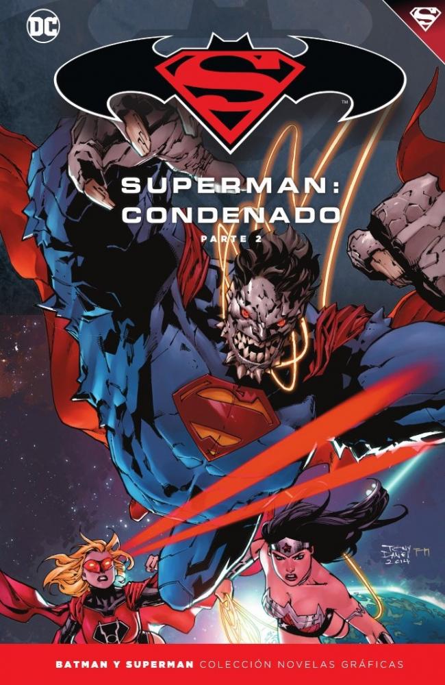 Batman y Superman - Colección Novelas Gráficas núm. 70: Superman: Condenado (Parte 2)