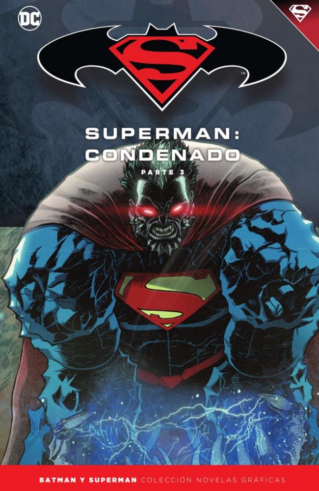 Batman y Superman - Colección Novelas Gráficas núm. 72: Superman: Condenado (Parte 3)