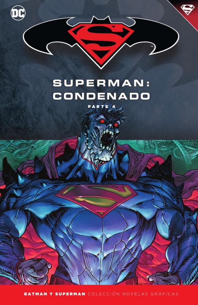 Batman y Superman - Colección Novelas Gráficas núm. 74: Superman: Condenado (Parte 4)