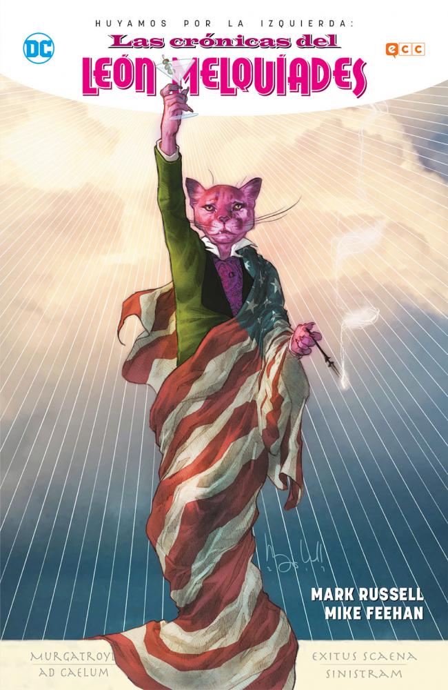 Huyamos por la izquierda: Las crónicas del León Melquíades