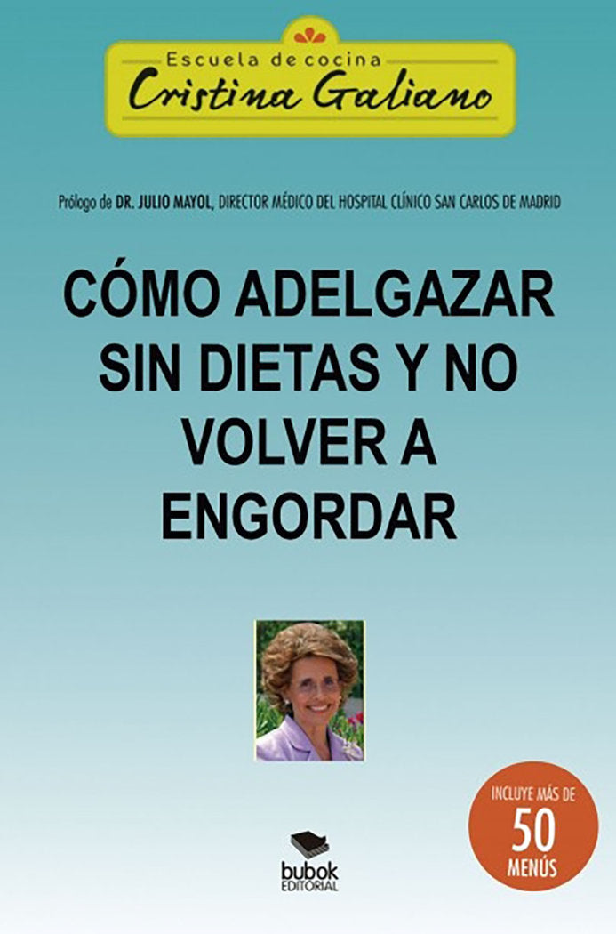Cómo adelagazar sin dietas y no volver a engordar