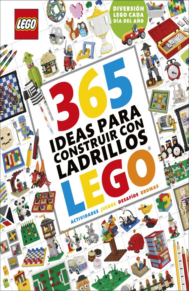 365 ideas para construir con ladrillos LEGO® nueva edición