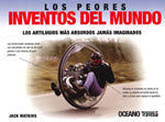PEORES INVENTOS DEL MUNDO, LOS