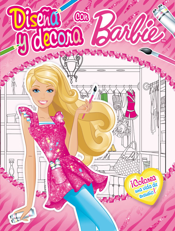 Diseña y decora con Barbie (Barbie. Actividades)