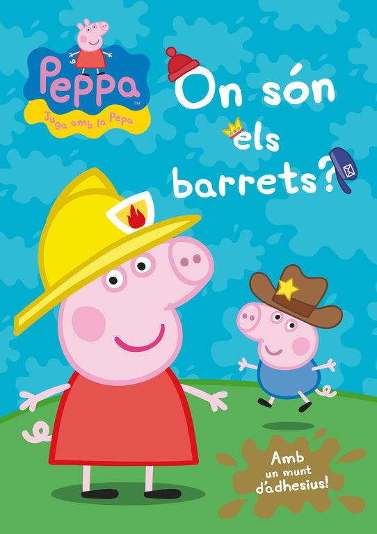 On són els barrets? (La Porqueta Pepa. Activitats)