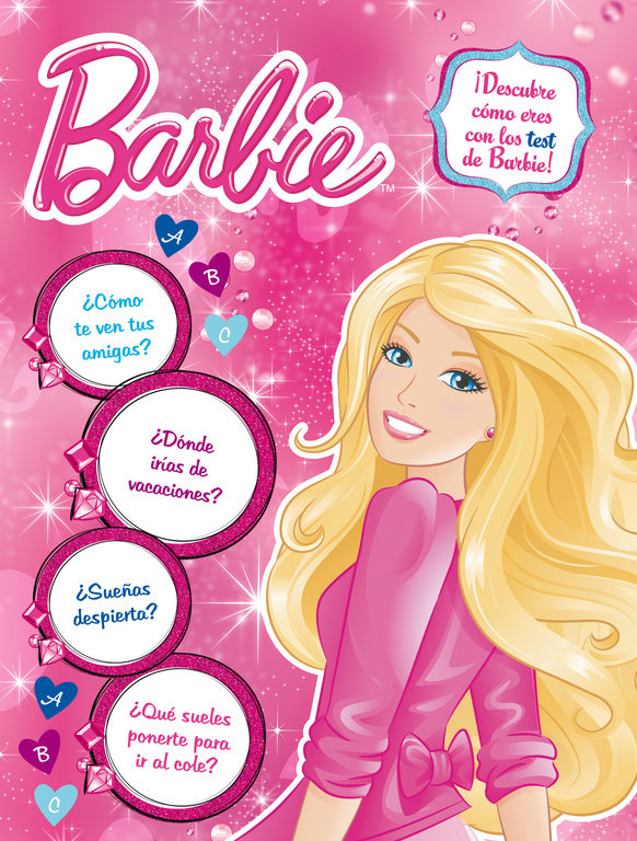 ¡Descubre cómo eres con los test de Barbie! (Barbie. Actividades)