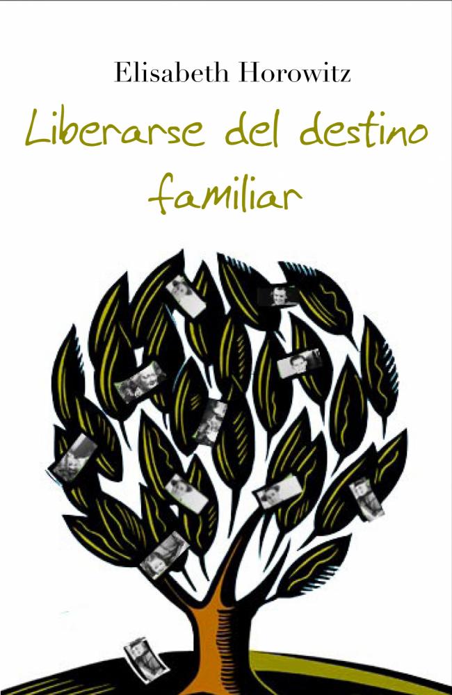 Liberarse del destino familiar
