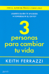 3 personas para cambiar tu vida