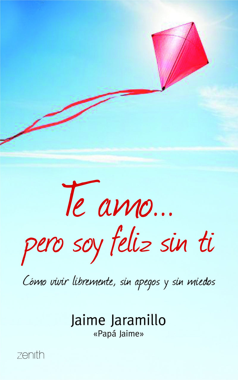 Te amo... pero soy feliz sin ti