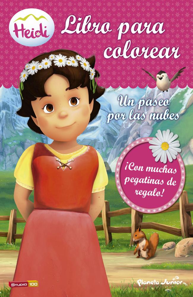 Heidi. Un paseo por las nubes. Libro para colorear con pegatinas