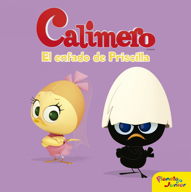 Calimero. El enfado de Priscilla