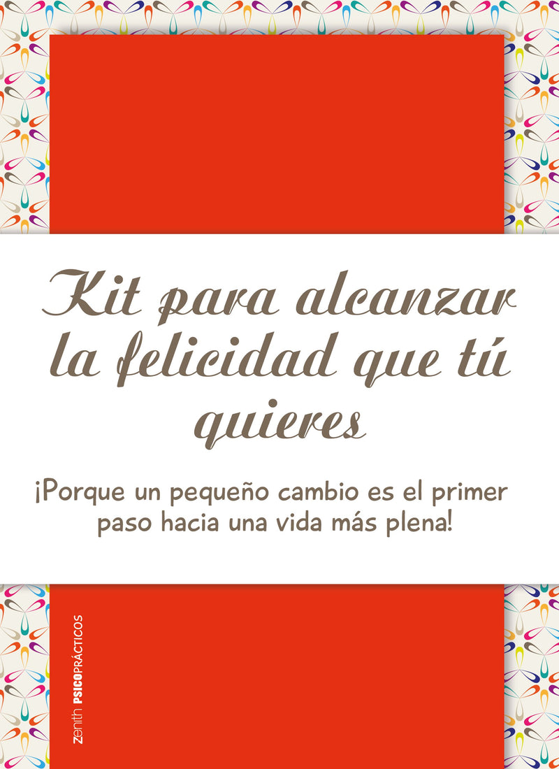 Kit para alcanzar la felicidad que tú quieres