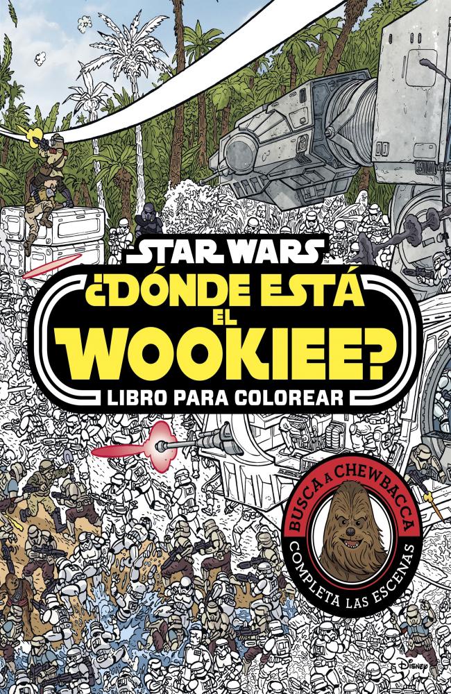 Star Wars. ¿Dónde está el Wookiee? Libro para colorear