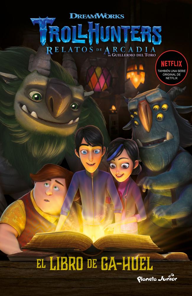 Trollhunters. Cuentos de Arcadia. El Libro de Ga-Huel
