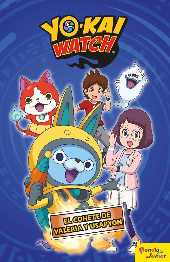 Yo-kai Watch.  El cohete de Valeria y Usapyon