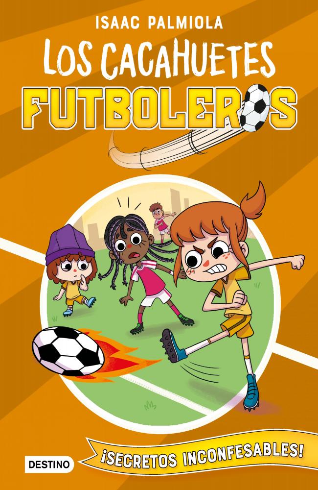 Cacahuetes futboleros 3. ¡Secretos inconfesables!