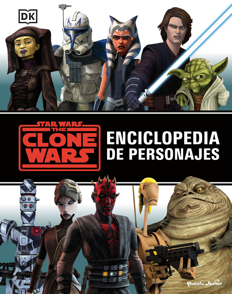 STAR WARS. THE CLONE WARS. ENCICLOPEDIA DE PERSONA