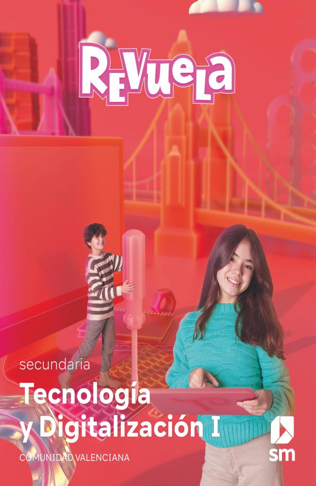 Tecnología y Digitalización I. 1 Secundaria. Revuela. Comunidad Valenciana