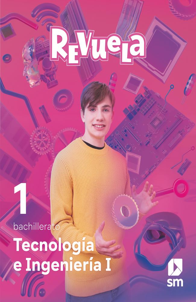 Tecnología e Ingeniería I. Bachillerato. Revuela