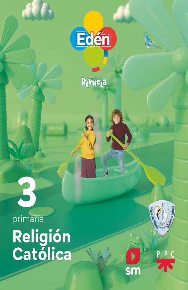 Religión católica. 3 primaria HMMI. Edén. Revuela