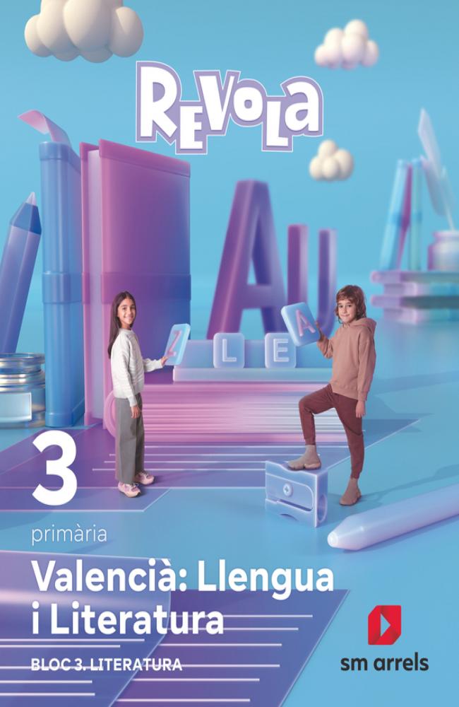 Llengua i Literatura. Bloc 3 Literatura. 3 Primaria. Revola