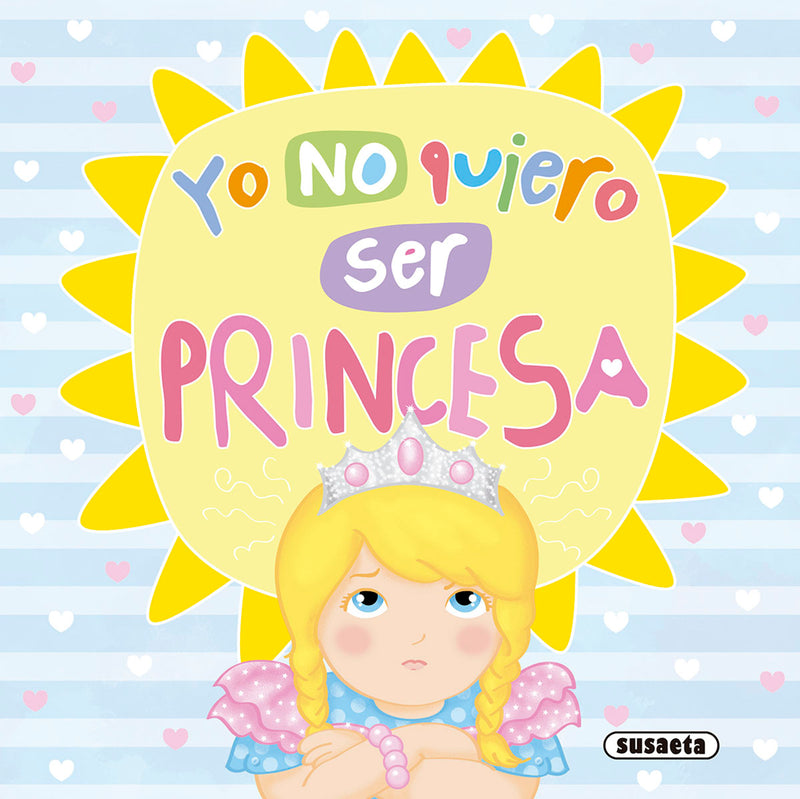 Yo no quiero ser princesa
